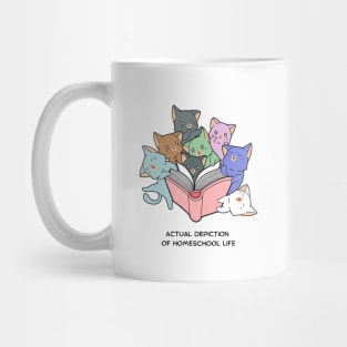 Actual Depiction of Homeschool Life Mug